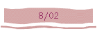 8/02